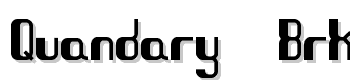 Quandary-Brk font